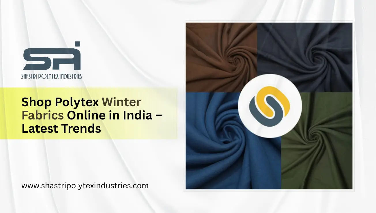 Shop Polytex Winter Fabrics Online in India