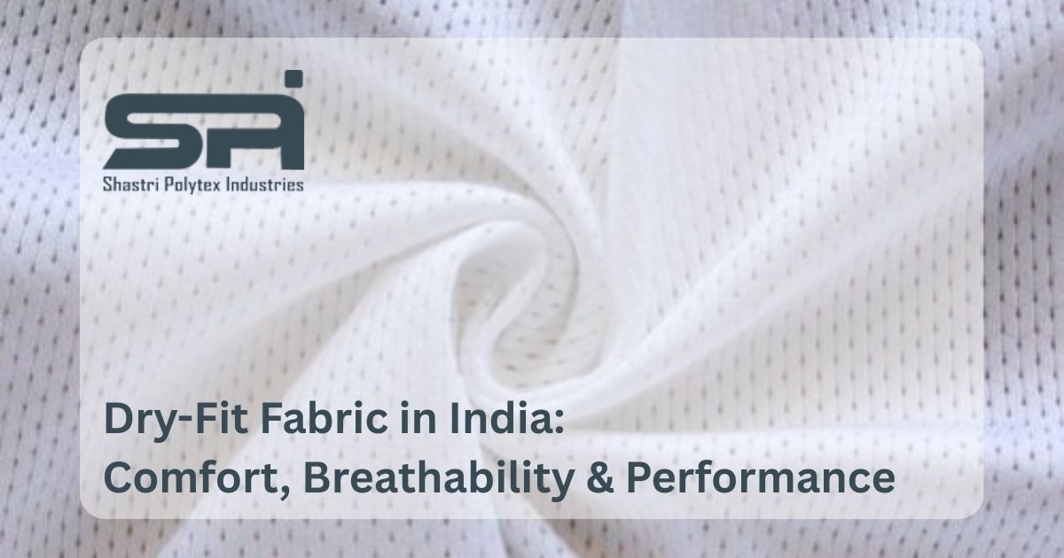 Dry-Fit Fabric in India