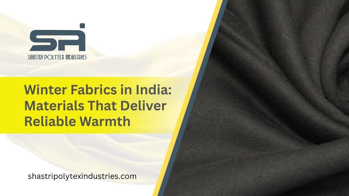Winter Fabrics in India