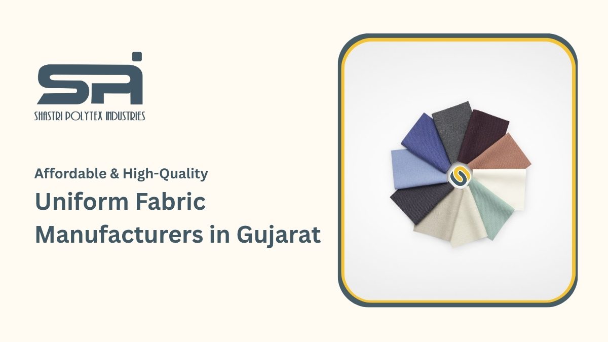 Uniform Fabric Manufacturers in Gujarat