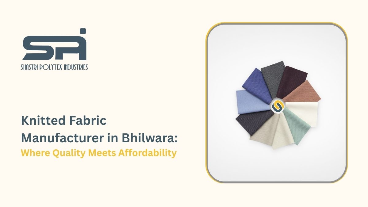 Knitted Fabric Manufacturer in Bhilwara