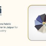Lycra Fabric Manufacturer in Jaipur