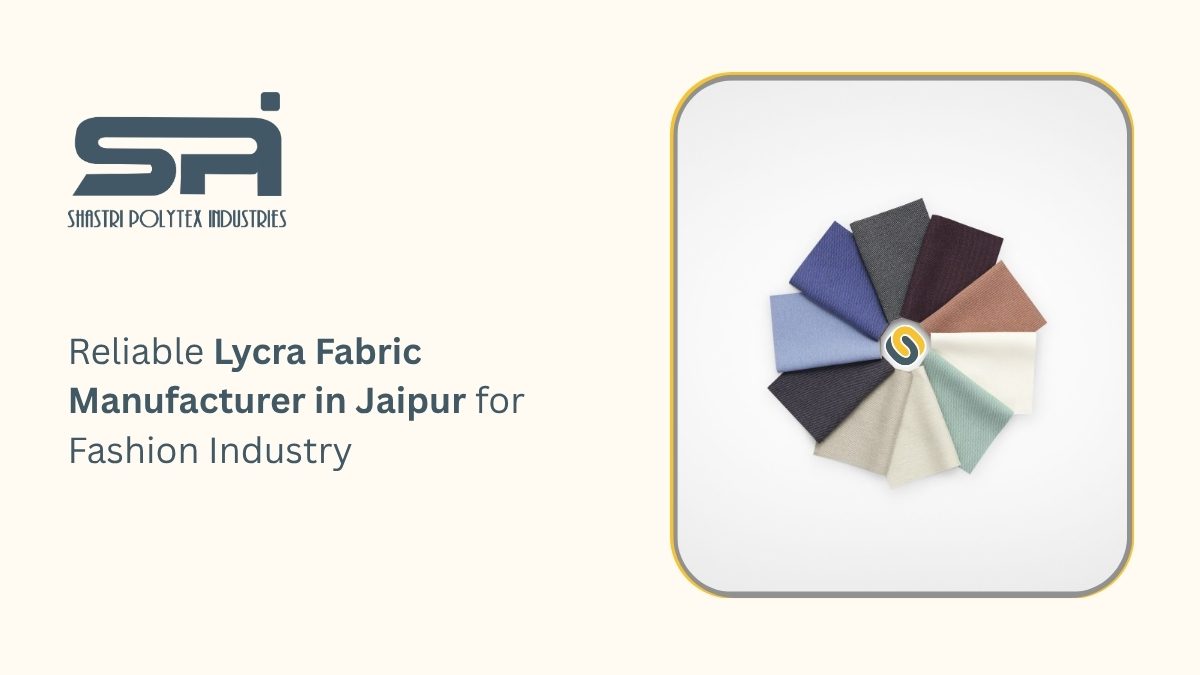 Lycra Fabric Manufacturer in Jaipur