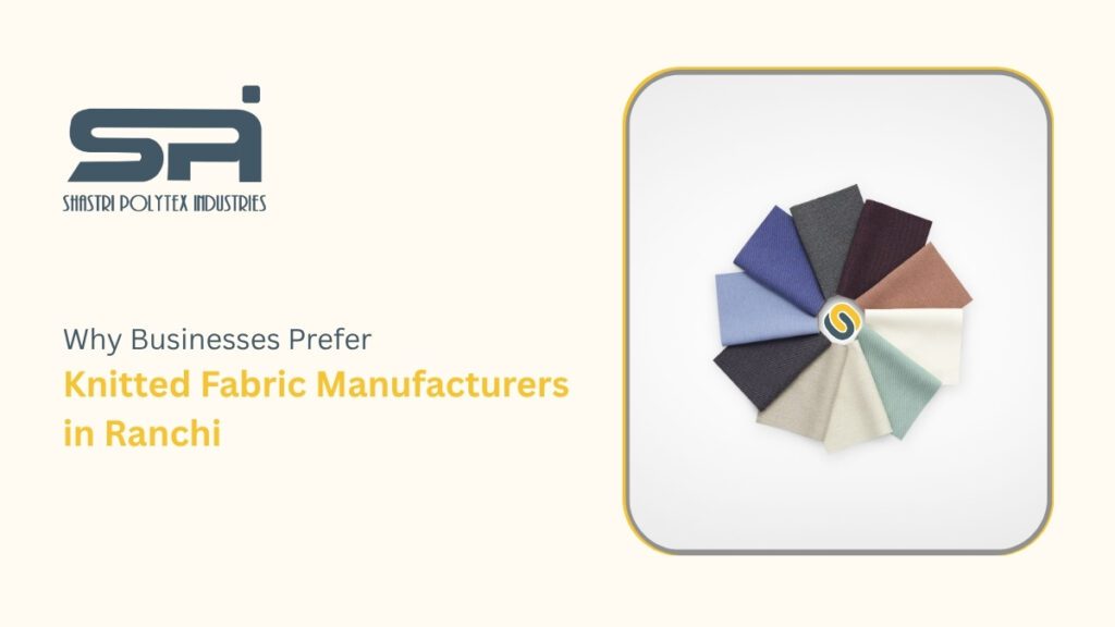  Knitted Fabric Manufacturers in Ranchi