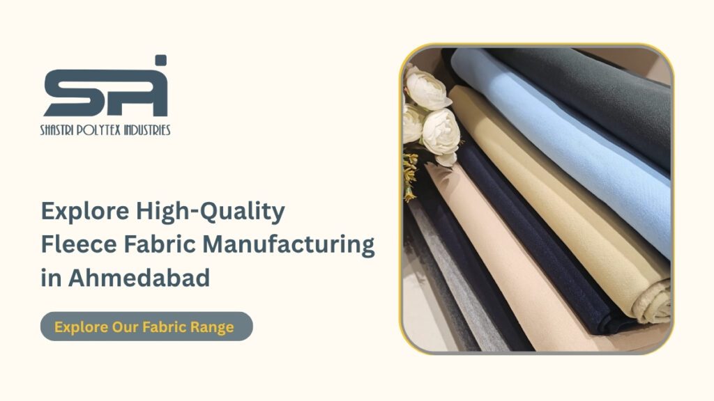 Fleece Fabric Manufacturer in Ahmedabad