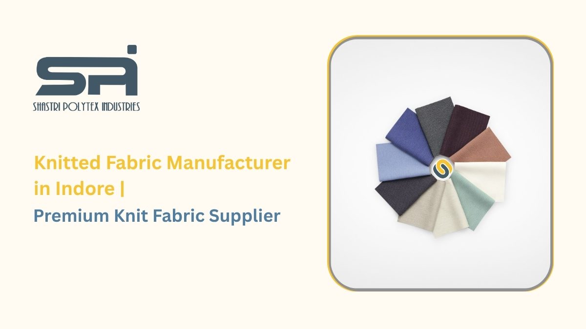 Knitted Fabric Manufacturer in Indore